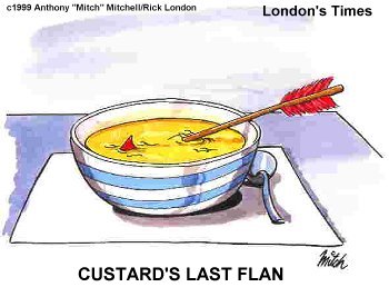 Bilden http://www.londonstimes.us/toons/cartoons/custard.jpg kan inte visas, d den innehller fel.